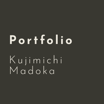 Kujimichi&nbsp;MadokaのPortfolio